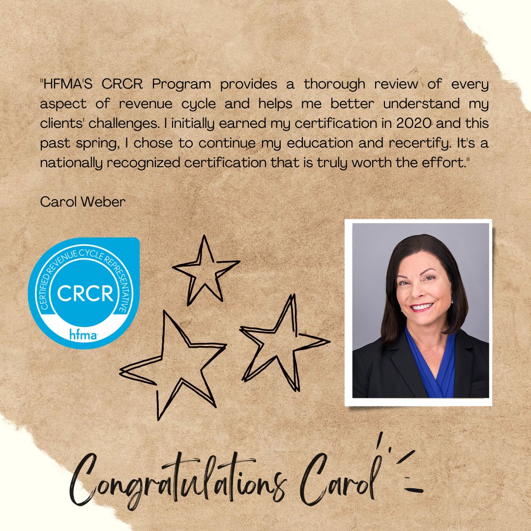Congratulations on your recent CRCR Certification, Carol L. Weber, CRCR!! Your efforts show your true passion in serving your clients'. Keep it up!

We enjoy seeing our HFMA members taking advantage of the Free Certification opportunity! 
hfma.org/education-even…