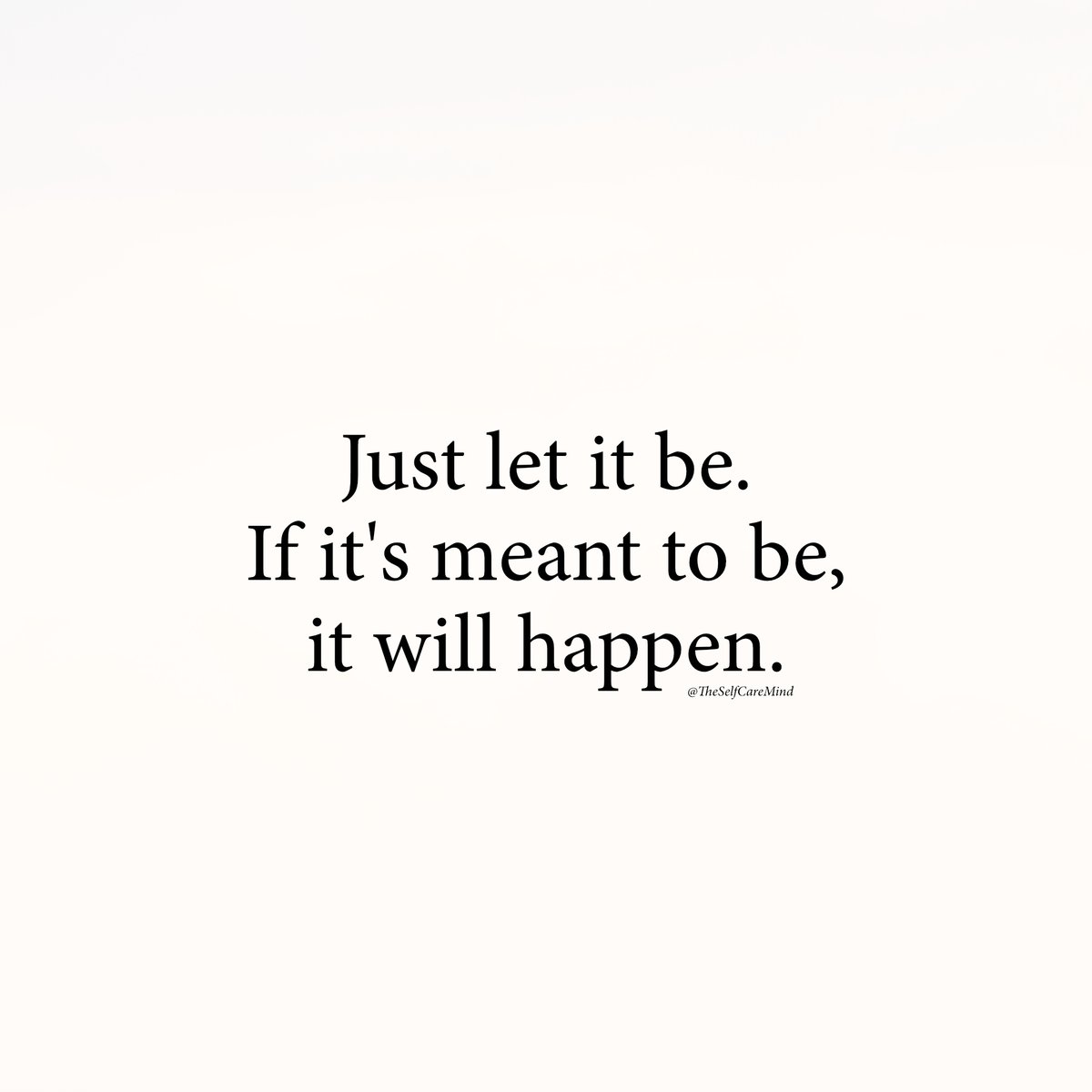 Just let it be