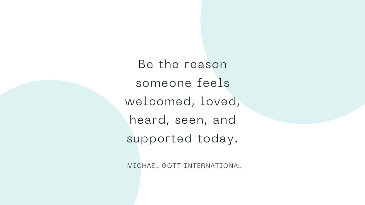 michaelgottint's tweet photo. Be the reason someone feels welcomed, loved, heard, seen, and supported today. #mgi #michaelgottinternational https://t.co/HjrDHsE2BL