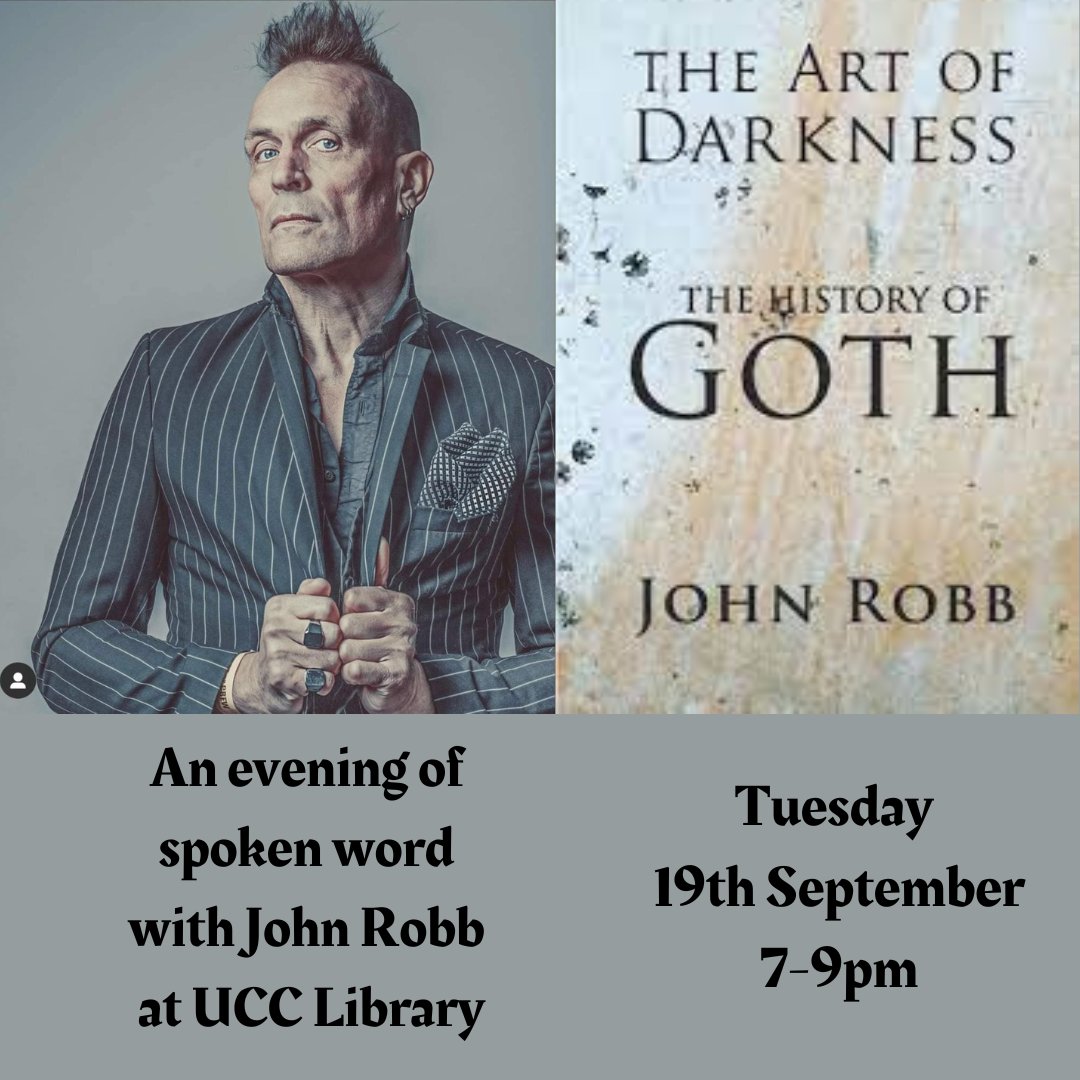 You are invited to An Evening of Spoken Word with @johnrobb77 📍Creative Zone, UCC Library 📅 Tuesday 19th September ⏰ 7-9 pm The event is free to attend, but Registration is required libcal.ucc.ie/event/4074063 #Gothic #JohnRobb #goth #artofdarkness