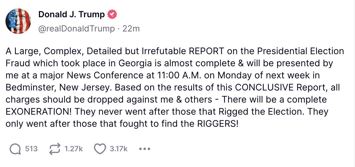 Donald Trump is such a lunatic. He’s going to be presenting an “irrefutable” report on election fraud but he’s been holding on to it for 2 years and never presented it in court? What an embarrassment to this country. Keep talking, Donald. Only makes it worse for you.