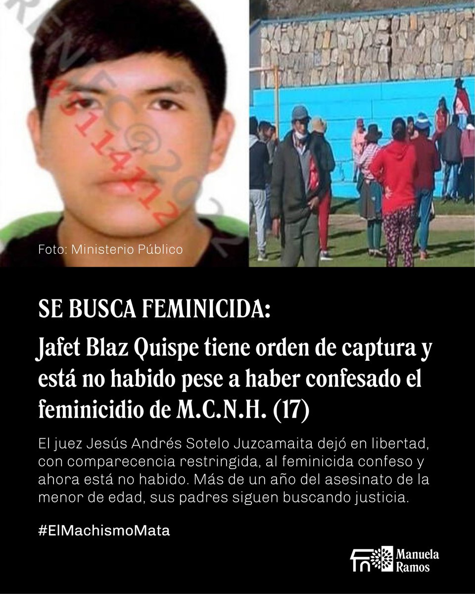 ManuelaRamos's tweet photo. #Feminicidio
Jafet Blaz Quispe está no habido pese a haber confesado el feminicidio de M.C.N.H. La familia de la adolescente sigue buscando justicia más de un año después del hecho.
#NoALaImpunidad #ElMachismoMata https://t.co/txAGXNS7S8