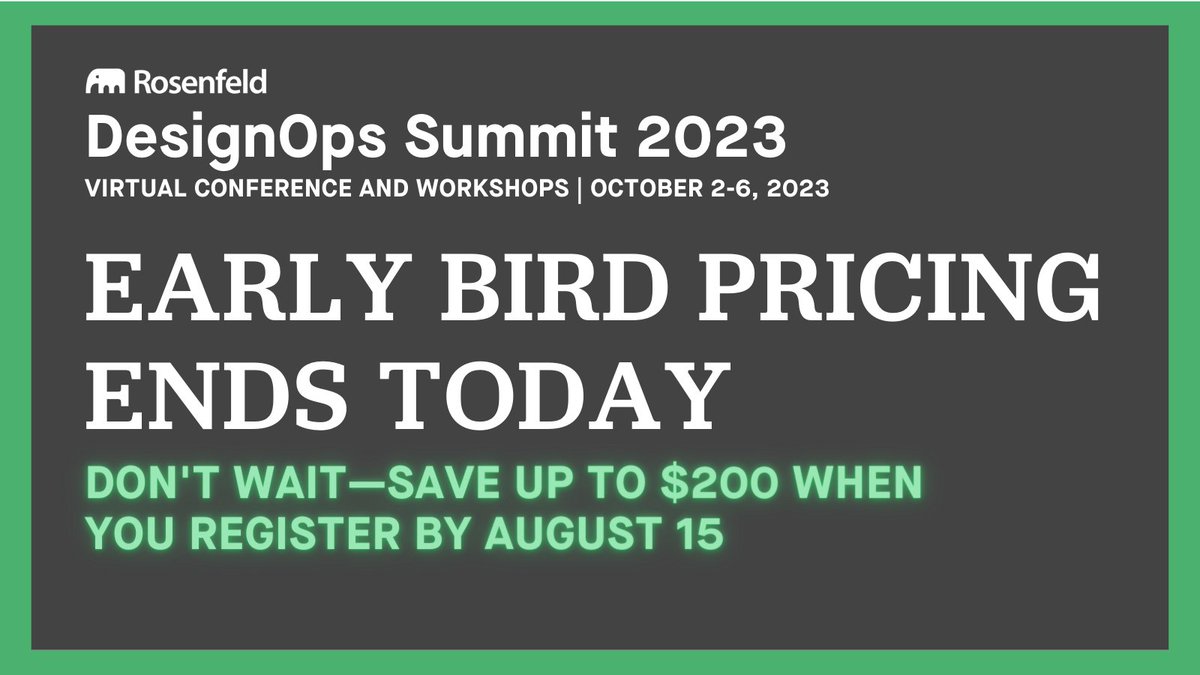 RosenfeldMedia's tweet image. 🚨 LAST DAY OF #DOS2023 EARLY BIRD PRICES 🚨

If you want to save up to $200 on star-studded sessions, expert-led workshops, unique networking experiences, and MORE...register today 👇

rosenfeldmedia.com/designopssummi…

#ux #designops #uxdesign