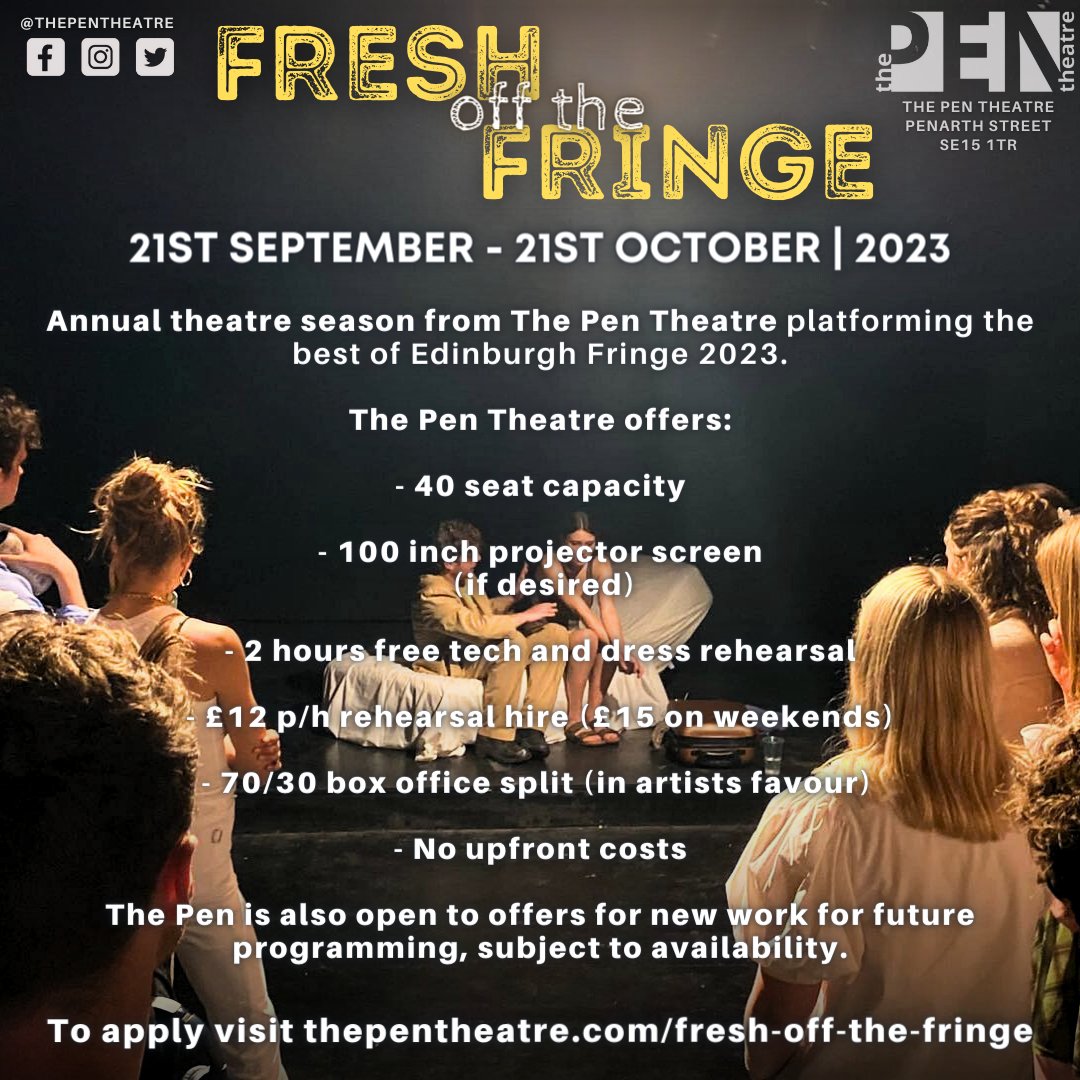 CALLING ALL EDINBURGH FRINGE PERFORMERS!
The Pen Theatre announce the annual theatre season FRESH OFF THE FRINGE 2023!
Be part of a special post-fringe theatre season line-up from 21st SEPT-21st OCT!
Apply now @ thepentheatre.com/fresh-off-the-… 
#lifeafterfringe #londontransfer #edfringe