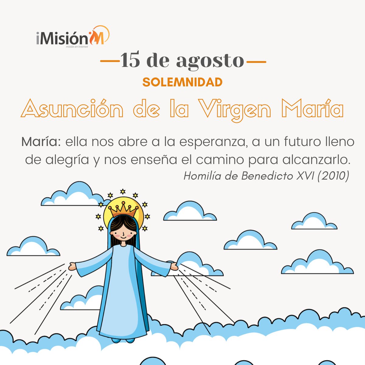 De la mano de nuestra Madre😍 siempre es más fácil llegar al cielo. En este día de la Asunción✨, recordemos que al igual que ella nosotros también estamos creados para llegar allí😇, unamos nuestros planes, proyectos y vida al corazón de Jesús.  
 #Imisión  #Católicos #Iglesia