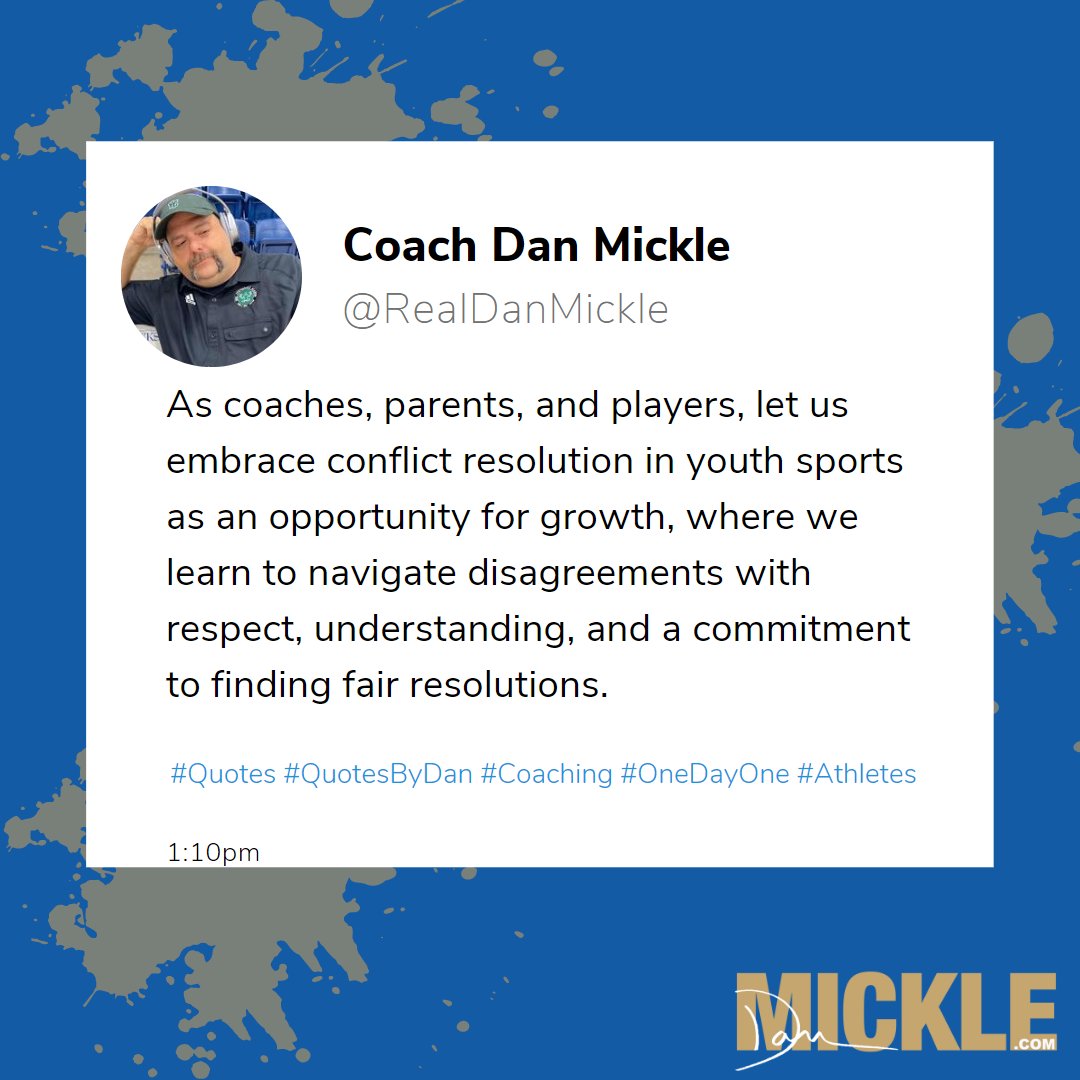 RealDanMickle's tweet image. As coaches, parents, and players, let us embrace conflict resolution in youth sports as an opportunity for growth, where we learn to navigate disagreements with respect, understanding, and a commitment to finding fair resolutions.

 #Quotes #Coaching #OneDayOne #Athletes