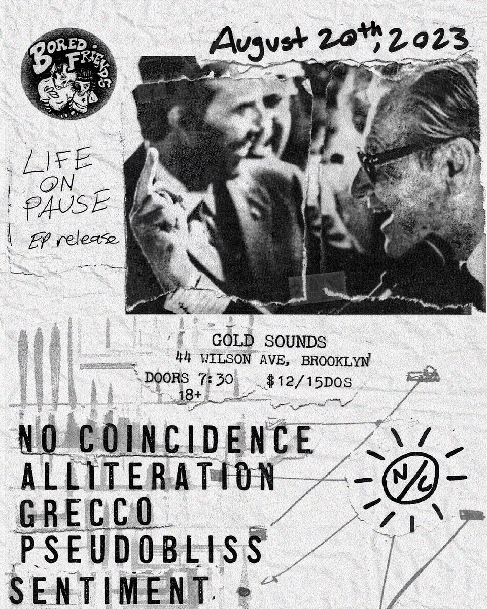 Bored Friends (@boredfriendsnyc) on Twitter photo Shows in Amityville & Brooklyn this weekend celebrating <a href="/NoCoincidenceNY/">(NoCo)incidence</a> EP Release
8/18 at @AmityvilleMH
Alumni
Black Pine
Arms Reach
Hope You Like Roses
8/29 at Gold Sounds
<a href="/Alliteration_ny/">🦀 ALLITERATION 🦀</a>
Grecco
Pseudobliss
Sentiment Shows in Amityville & Brooklyn this weekend celebrating <a href="/NoCoincidenceNY/">(NoCo)incidence</a> EP Release
8/18 at @AmityvilleMH
Alumni
Black Pine
Arms Reach
Hope You Like Roses
8/29 at Gold Sounds
<a href="/Alliteration_ny/">🦀 ALLITERATION 🦀</a>
Grecco
Pseudobliss
Sentiment