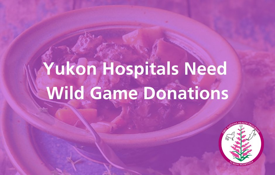 Without community donations, we wouldn't be able to operate the Traditional Food program for our patients.
To make a donation, please contact Michele Thompson, Cultural Programs Coordinator at 867-393-8891.
We give thanks for your donations and support of this important program.