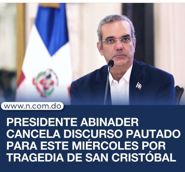 normabeltreb's tweet photo. El presidente #luisabinader cancela discurso de mañana por la tragedia en #sancristobal
… 😭 😭 https://t.co/iELY4zBEKr