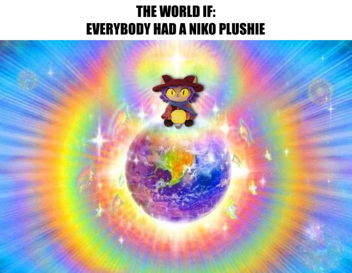 Day #2000 of no Niko plushie
