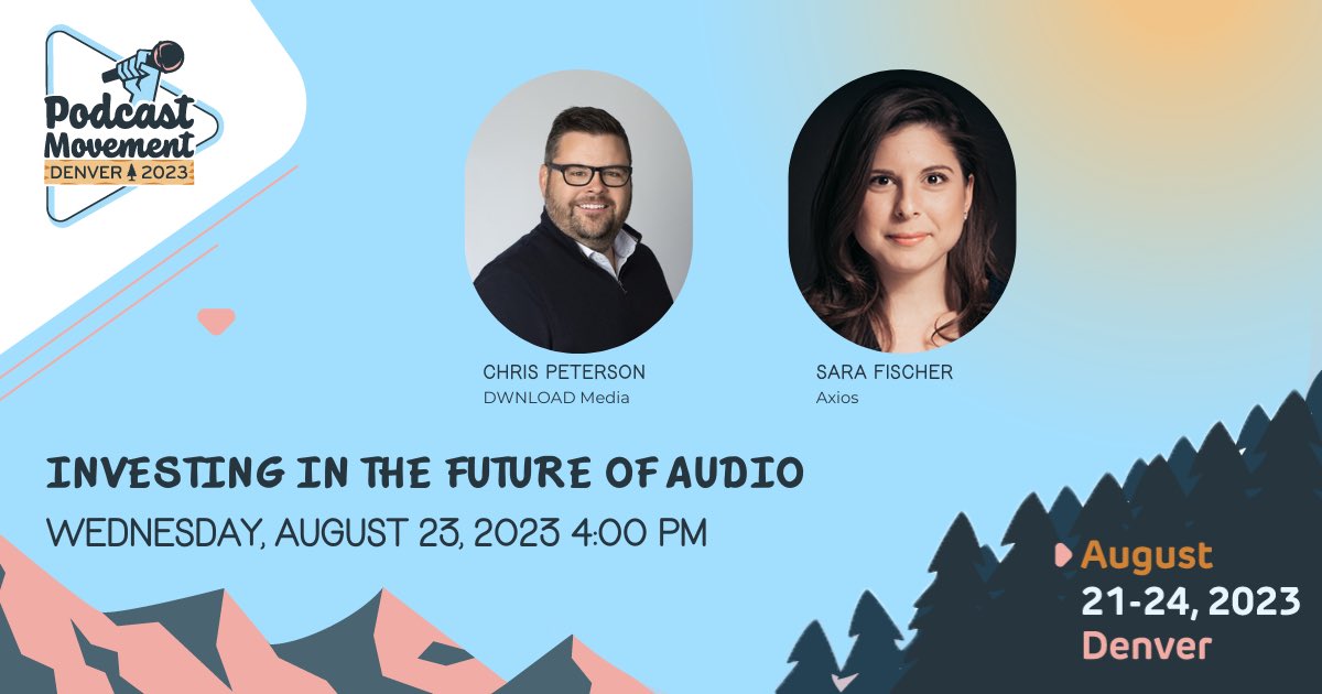 chris_peterson's tweet photo. Going to @PodcastMovement? Join me and @axios’ @sarafischer as we discuss the future of podcasting, why @DWNLOADmedia sees opportunity, and why the best days are ahead of us. https://t.co/MwJ8YFtG9Y