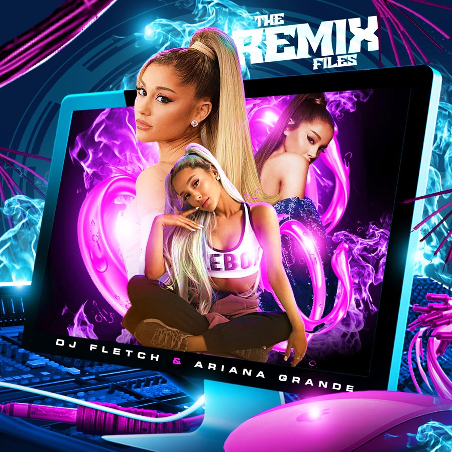 DJFletch's tweet photo. #DJFletch & #ArianaGrande - The Remix Files #Blends #Mashup #Mixtape #RNB #PopMusic #MixtapeArt #MixtapeArtwork https://t.co/ELAday9BLK