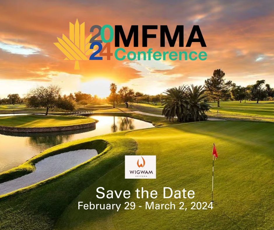 MFMA members… Mark your calendars and save the date for our 2024 Conference! Looking forward to three days of industry innovation, connection, and education at the Wigwam Resort outside of Phoenix. Registration will open soon.