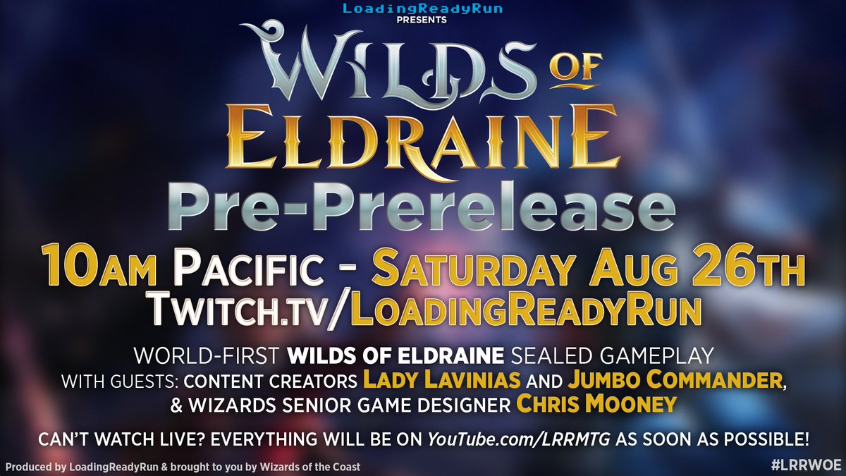 loadingreadyrun's tweet image. Join us, August 26th at 10:00AM Pacific for the Wilds of Eldraine Pre-PreRelease with special guests @ChrisKMooney, @LadyLavinias &amp;amp; @jumbocommander! It'll be your first look at #MTGEldraine sealed gameplay, PLUS tons of prizes to give away! #Sponsored #LRRWOE