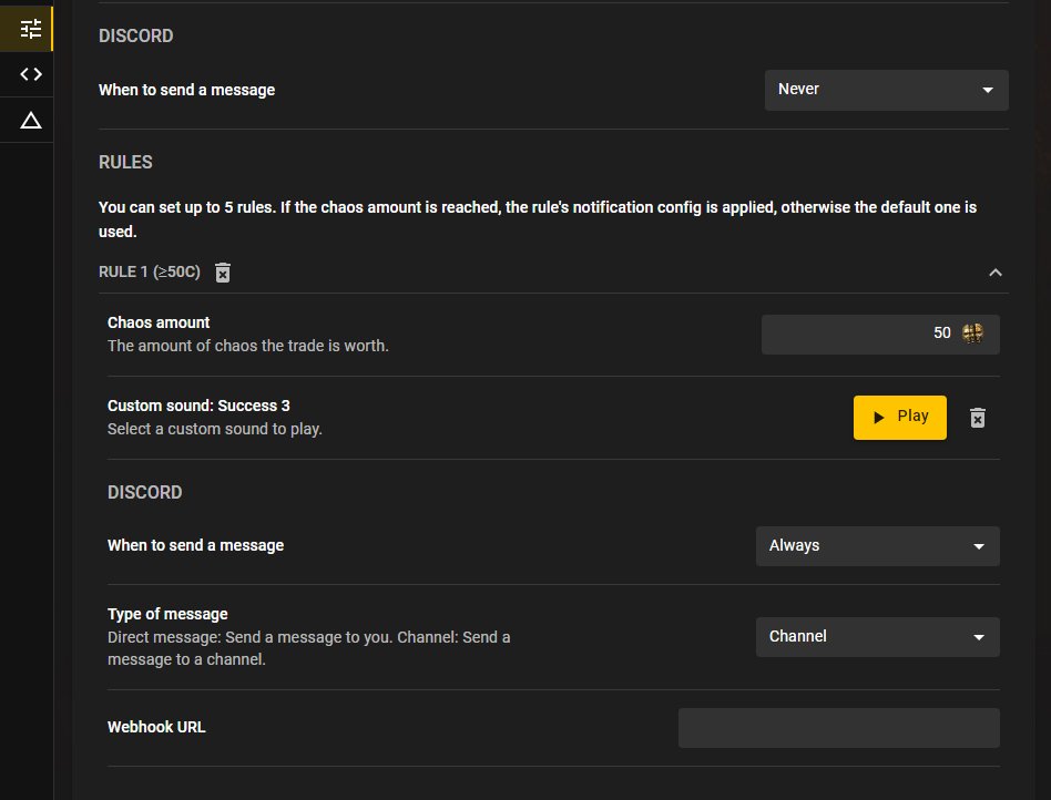 📢 Final preview version for PoE Overlay before the upcoming league!

Create notification rules to play custom sounds and/or get notified on Discord, depending on the trade value, so you never miss that trade again!

This version will go live shortly before launch.

#pathofexile