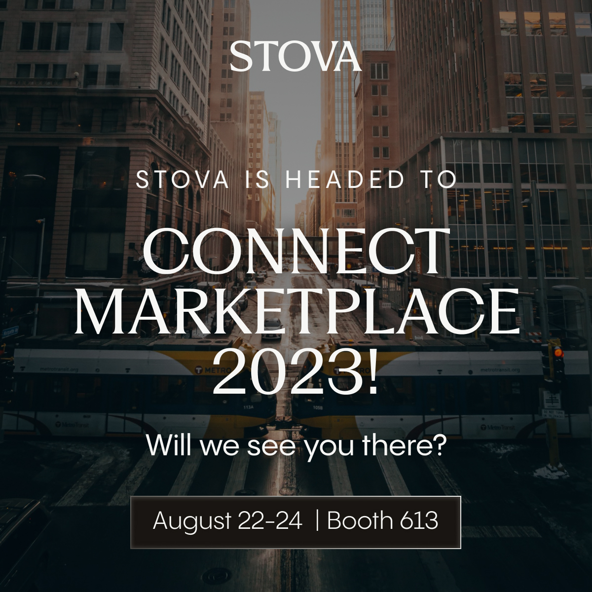 stovatech's tweet image. We are excited to see everyone at Connect Marketplace 2023!

📅 August 22 - 24, 2023
📍Minneapolis Convention Center
🤝Booth #613

Let's discuss trends, share insights, and explore how we can collaborate to make future events even more spectacular.
#Stova #ConnectMarketplace2023