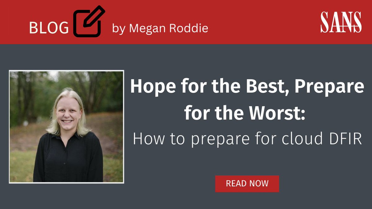 sansforensics's tweet photo. NEW #DFIR Blog by @megan_roddie
Hope for the Best, Prepare for the Worst:
How to prepare for #CloudDFIR
Understand the steps that can be taken to significantly improve your organization's cloud incident response efficiency and efficacy.
Read now! 👉 https://t.co/cy6YVzQ9Cp https://t.co/Q0LRbmameY