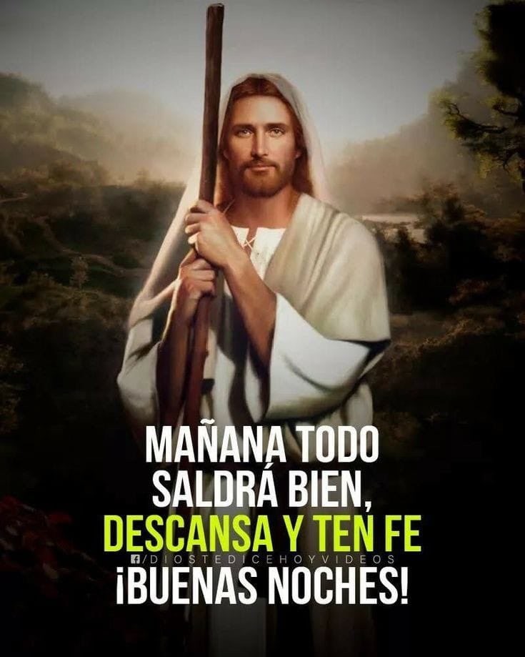 Dios nos bendiga y conceda un nuevo mañana con fe. Descansemos. 🙏 Buenas noches