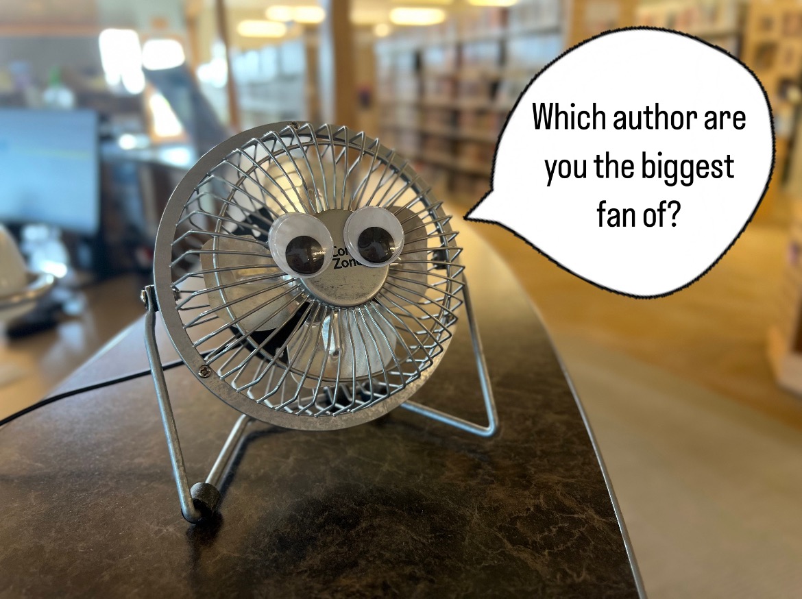 Lil Fanface wants to know: Which author are you the biggest fan of? #GooglyTuesday