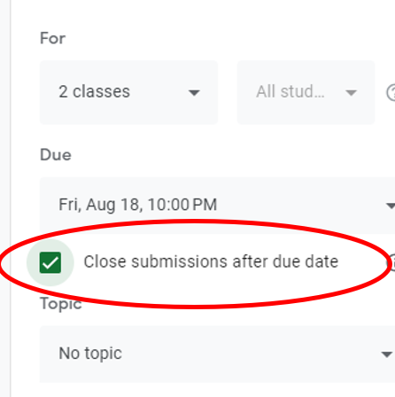 New feature in Google Classroom ✅Check the box so assignments can't get turned in late.  Encourage dialogue w/ students!