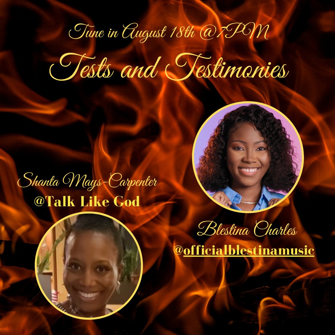 TALKLIKEGOD's tweet photo. Tune in to Tests and Testimonies Friday, August 18th @7PM EST and witness Blestina Charles share a testimony.

#TestsandTestimonies #heisfaithful #Godslove #surrenderedtoGod #seewhatGoddid #AlphaandOmega #episode66 #forhisglory #Godspeace #Godknows #Godrestores #Goddelivers https://t.co/C5Jp8AEoPR