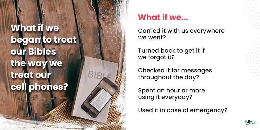 What would life look like if we treated our Bibles like our cell phones? 😍 #KimGarst #Faith