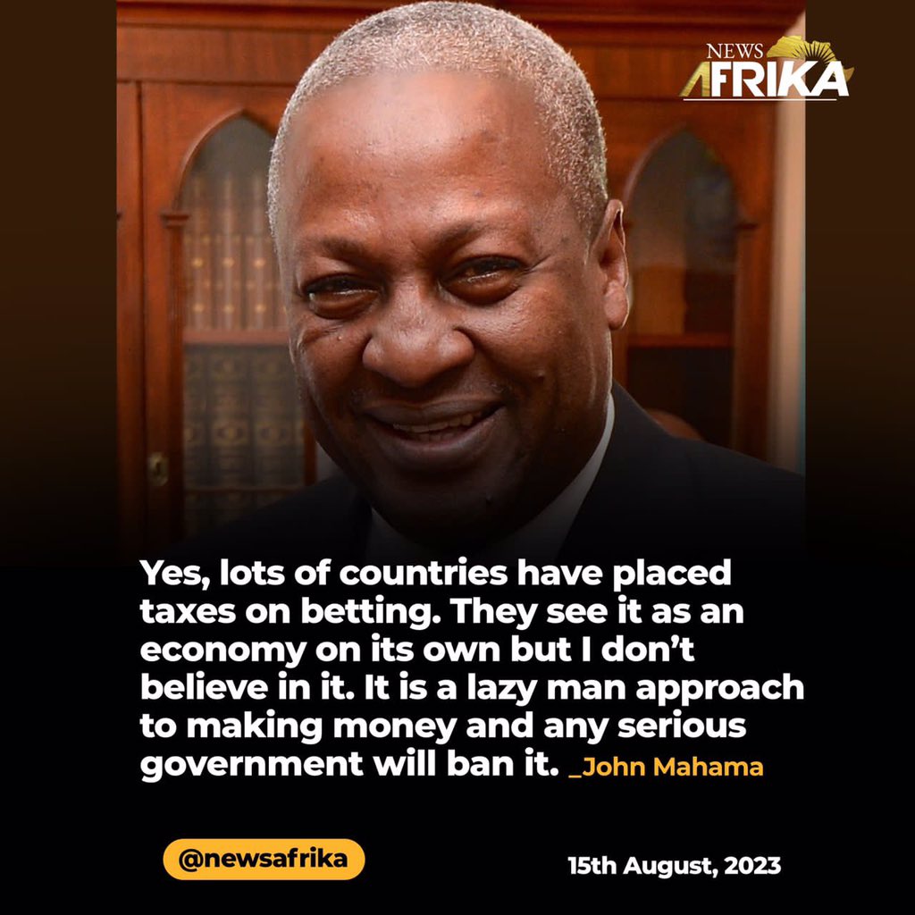 Jojo_stephen1's tweet photo. Sports betting is a lazy man approach to making money and any serious government will ban it. ~ John Mahama, former President and NDC Flagbearer for election 2024. https://t.co/lXiBAsgtRU