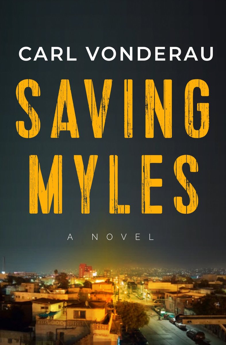 Happy #bookbirthday to @CarlVonderau for #SavingMyles. A kidnapping in Tijuana. Desperate parents end up indebted to the cartel. This sounds like a lot of fun! #thriller
