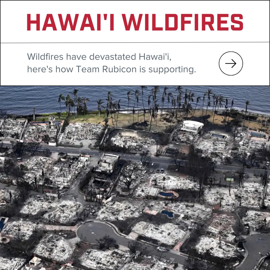 TeamRubicon's tweet photo. Situation update on Team Rubicon's response to devastating wildfires in Hawai’i ⬇️⬇️ https://t.co/7atN2n1RnM
