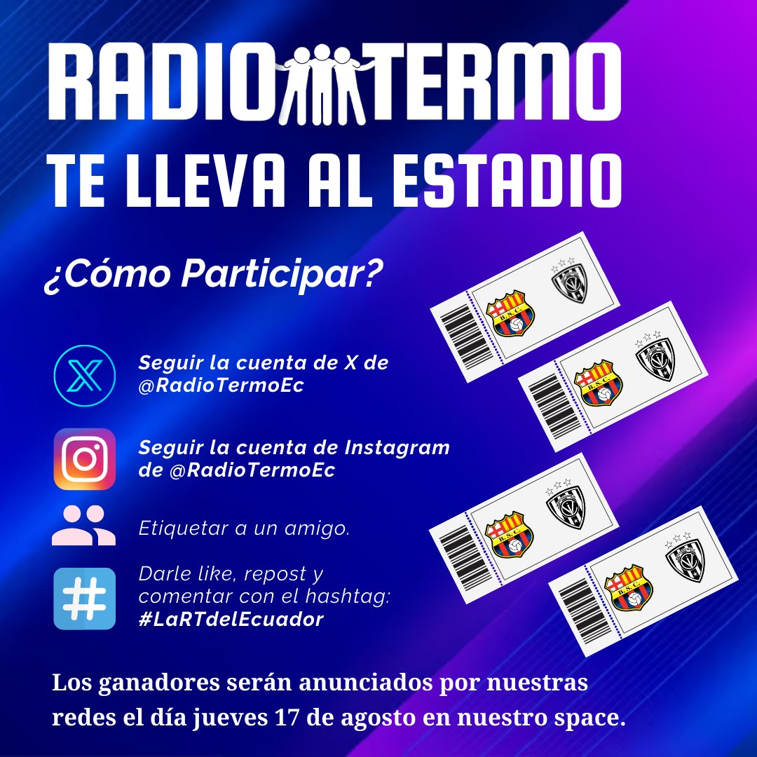 RadioTermoEc's tweet photo. Vuelve el concurso:
RADIO TERMO TE LLEVA AL
MONUMENTAL!!!! 🎫🎟🎫🎟

Gánate 1 entrada para el partido entre #Barcelona y
#IDV el viernes a las 19:00.
¿Cómo participar?:

- Seguir nuestra cuenta de X @RadioTermoEc
- Seguir nuestra cuenta de Instagram @radiotermoec
- Darle like, Retweet y etiqueta a 1 amigo con el hashtag:
#LaRTdelEcuador.

NOTA: Toda persona tiene que seguir ambas cuentas (X e Instagram) para poder ingresar al sorteo.
Sortearemos 2 entradas en X y 2 en Instagram.

Los ganadores serán anunciados el día jueves en nuestro space. Suerte!

#LaRTdelEcuador.