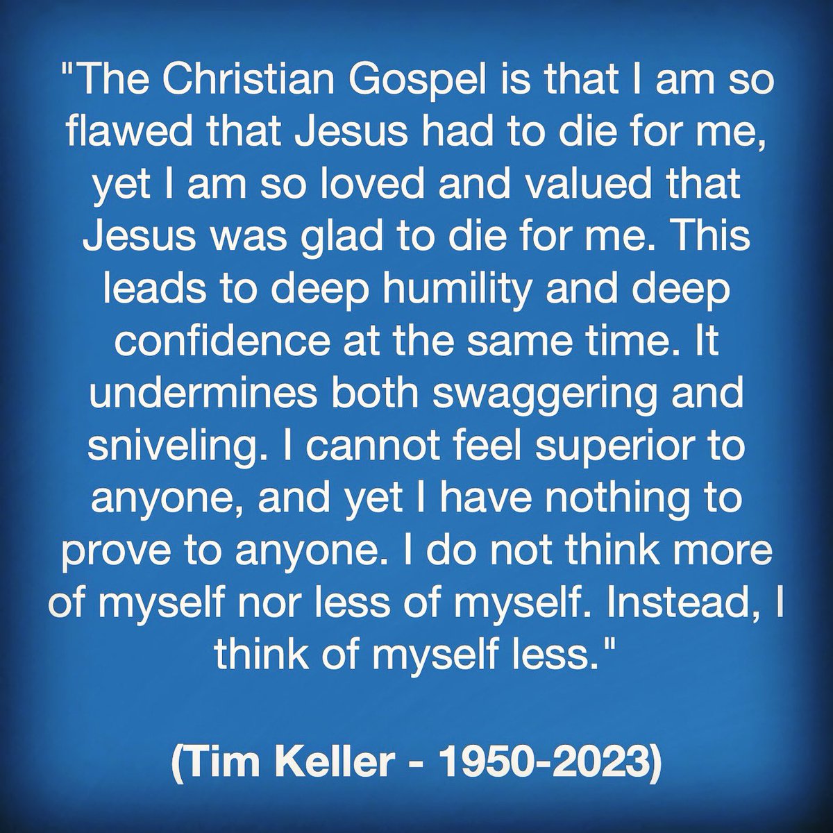 Thankful for Tim Keller’s life