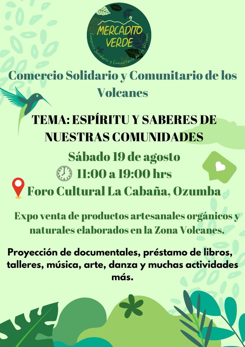 maununezmx's tweet photo. #Ozumba || Mercadito Verde en la #RegionVolcanes, NO FALTEN este Sábado 19 de Agosto de 11 a 19 hrs
Espíritu y Saberes de Nuestras Comunidades
Se proyectarán tres documentales:
1. Guardianes del Tiempo, filmado en la comunidad de Atlautla
2. Curanderos de la Sierra Mazateca
3. Coca y hierbas medicinales de Bolivia
En los eventos artísticos se presenta la artista boliviana Paqari Ayar, el oaxaqueño Huemac Olivares e Isaías Majher, cantautor y granicero de la Zona Volcanes.
Cooperativa Izta-Popo #ConsumeLocal #InvierteEdoMex