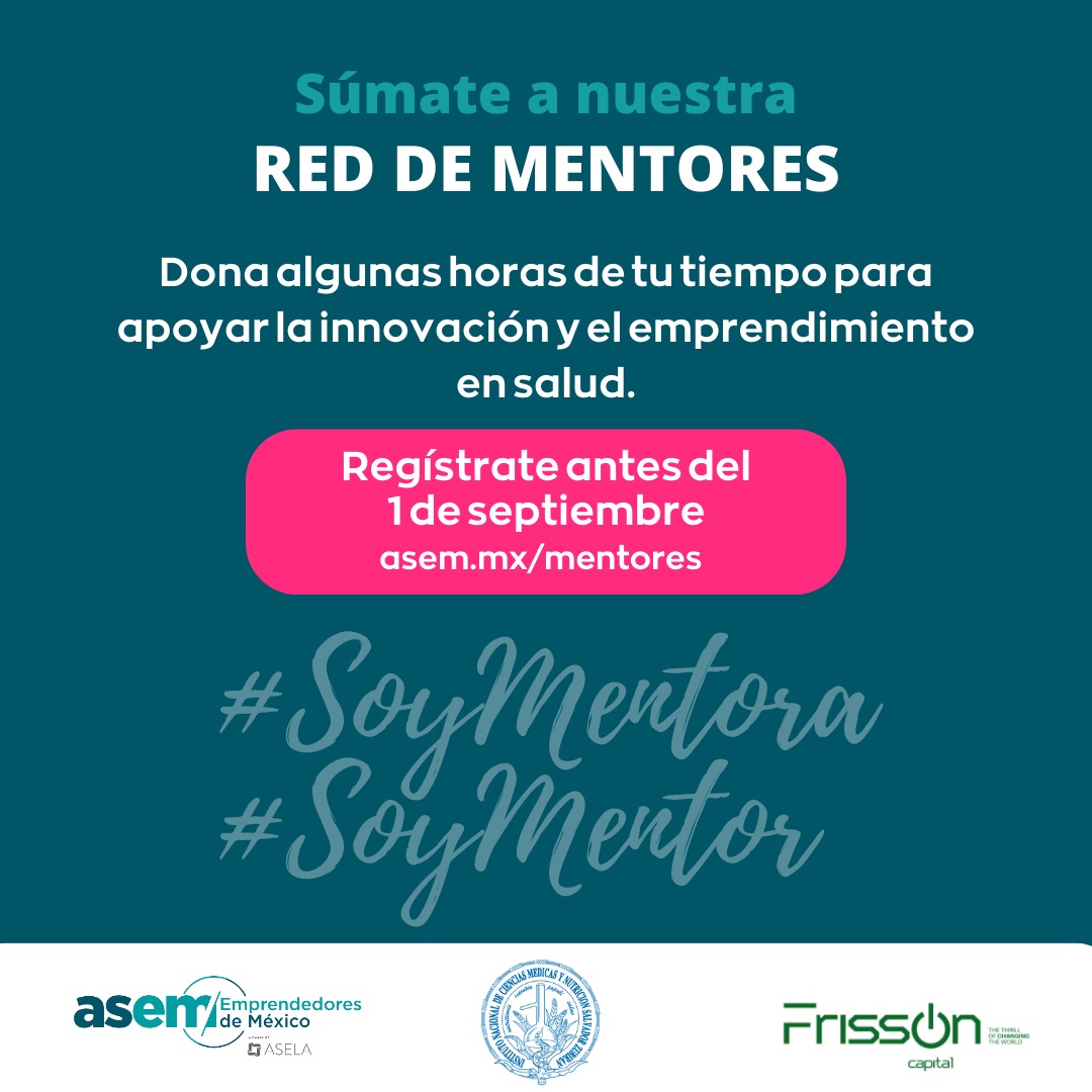 ASEM_Socios's tweet photo. En un esfuerzo conjunto entre la ASEM, el 
@incmnszmx y @FrissonCapital, estamos creando la primera RED DE MENTORES ESPECIALIZADA EN EL EMPRENDIMIENTO EN SALUD, para impulsar proyectos de base científica o tecnológica con un potencial de alto impacto. 

Esta Red estará conformada por #emprendedores , #intraemprendedores, #científicos, #empresarios y #directivos de organizaciones que pertenecen al ecosistema de salud, cuya misión será asesorar a emprendedores que busquen transformar la forma en que se ofrecen productos o servicios de salud en México.

⚠️ Buscamos mentores expertos en todas las áreas:

📊 Finanzas
📈 Planeación Estratégica
🔬 Investigación & Desarrollo
👫 Gestión de equipos
🧬 Ciencia & Tecnología
📢 Marketing

Tú decides cuantas horas quieres donar. 
Sé parte del cambio y regístrate en 
👉🏻 https://t.co/idK9xyFZFE

Como un primer piloto, la RED DE MENTORES atenderá a los emprendedores que participen en el Programa de #EBELI "Emprendimiento Basado en Evidencia e Innovación Esbelta" que se impartirá en la Ciudad de México del 25 de septiembre al 10 de noviembre de 2023. Posteriormente la RED estará al alcance de otros emprendedores de la salud, de acuerdo a criterios acordados entre las tres instituciones.