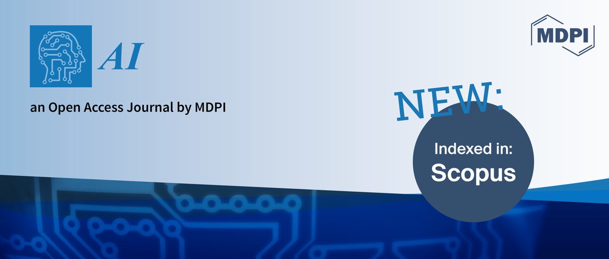 AI_MDPI's tweet photo. 🔔We are pleased to inform you that AI (ISSN: 2673-2688) was indexed in #Scopus in August 2023. We would like to extend our sincerest gratitude to all the authors, reviewers, and editors who have contributed to this journal and helped to accomplish this achievement. https://t.co/szX9B8iyyH