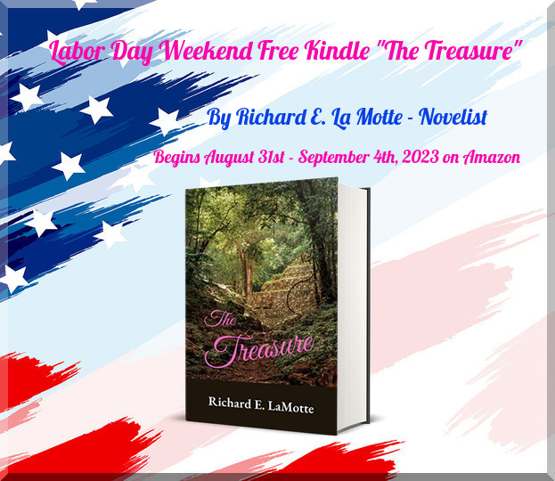 kitcatlyon's tweet photo. Hey, #Readers ...Mark your #LaborDayWeekend Calendars! @LamotteAuthor **RT**
A fantastic #ebook will be FREE by Award-winning #Novelist Richard La Motte and will start Aug. 31st Thru Sept. 4th, 2023, on Amazon Kindle! https://t.co/TQzoG6lXth https://t.co/ZQ2IifSWZk