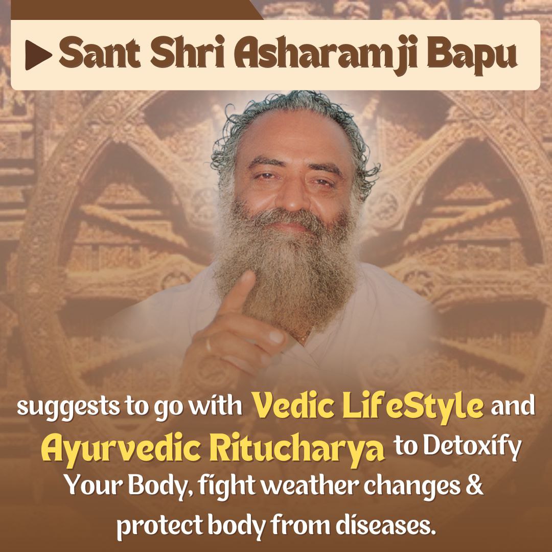 Sant Shri Asharamji Bapu द्वारा बताई हुई आयुर्वेदिक चिकित्सा पद्धति जिसमें पंचकर्म द्वारा शरीर के असाध्य रोग मिटते है और पूरी आयु स्वस्थ रह सकते है।
Sant Shri Asharamji Bapu
#आयुर्वेदिक_चिकित्सा
Natural & Safe
Boon From Sages