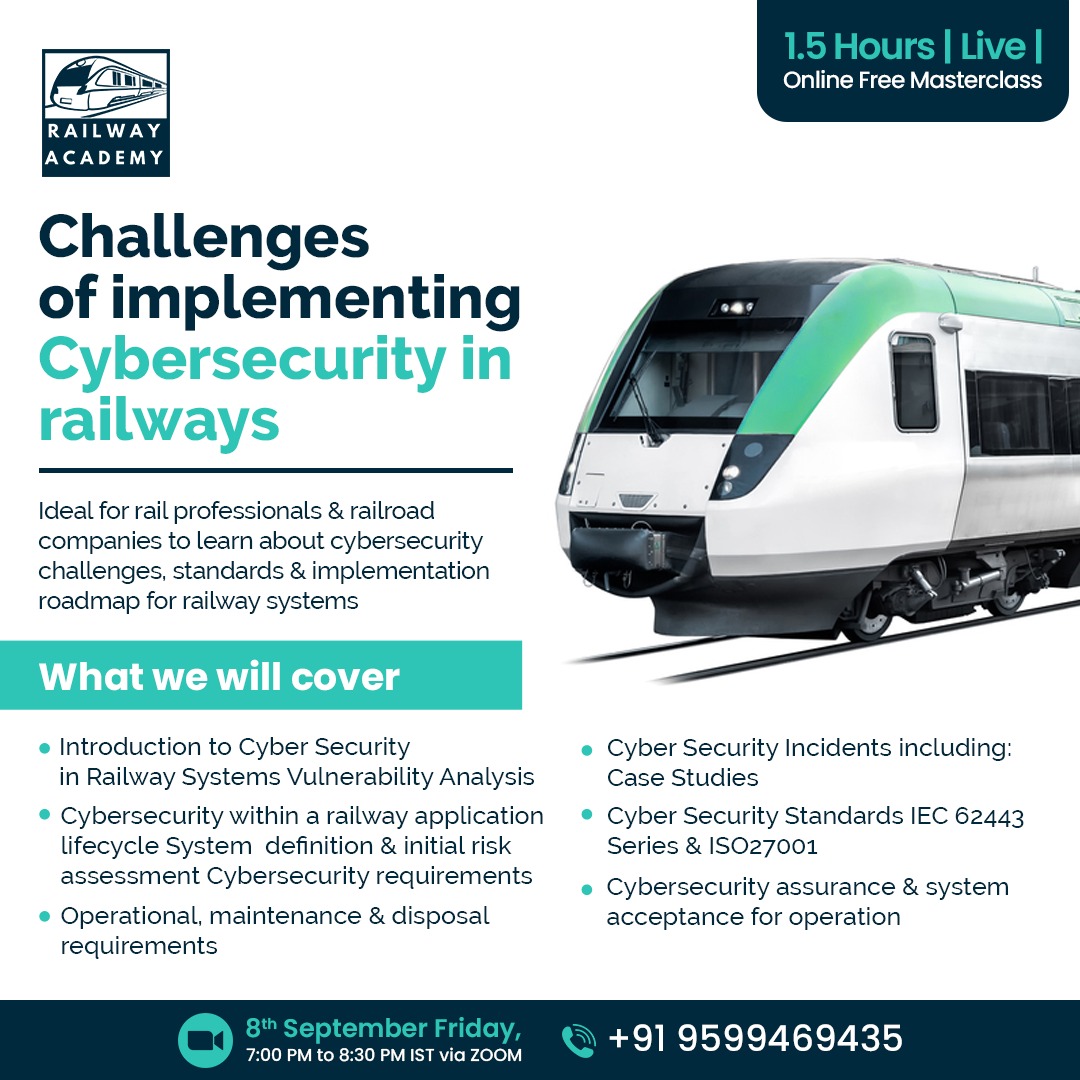 The Railway Academy have announced a 1.5  hour online and live masterclass on ‘ Challenges of Implementing  Cybersecurity in Railways’ on 8th September 2023, 7 PM to 8.30 PM IST. 

Register in advance for this free masterclass:
lnkd.in/d8FwPSJ6