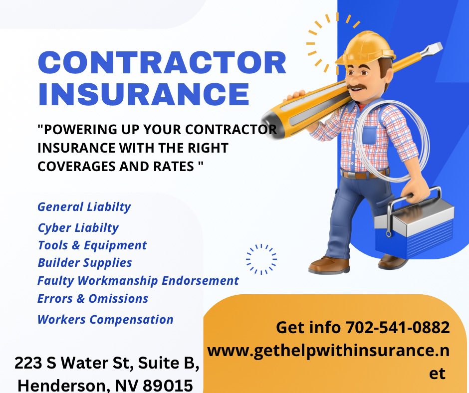 Contractors need to write insurance, no matter whether it’s general liability, toes and equipment, builder supplies, salty, workmanship, endorsements, errors and omissions, worker’s Compensation. gethelpwithinsurance.net 223 S Water St, Suite B, Henderson, NV 89015