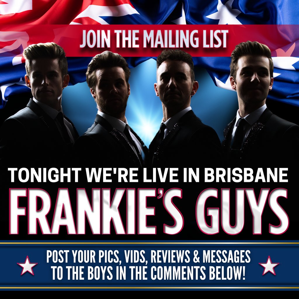FrankiesGuys's tweet photo. 🇦🇺 Brisbane - we couldn’t be more excited to kick off the party 'Jersey Boys style' and Walk Like a Man for you all tonight!
⭐️ View our upcoming tour dates at https://t.co/k0o4lE7iFd
#fourseasonstribute #frankievallitribute #jerseyboys #frankiesguysdownunder #AuTour https://t.co/pfJqCT5kqx