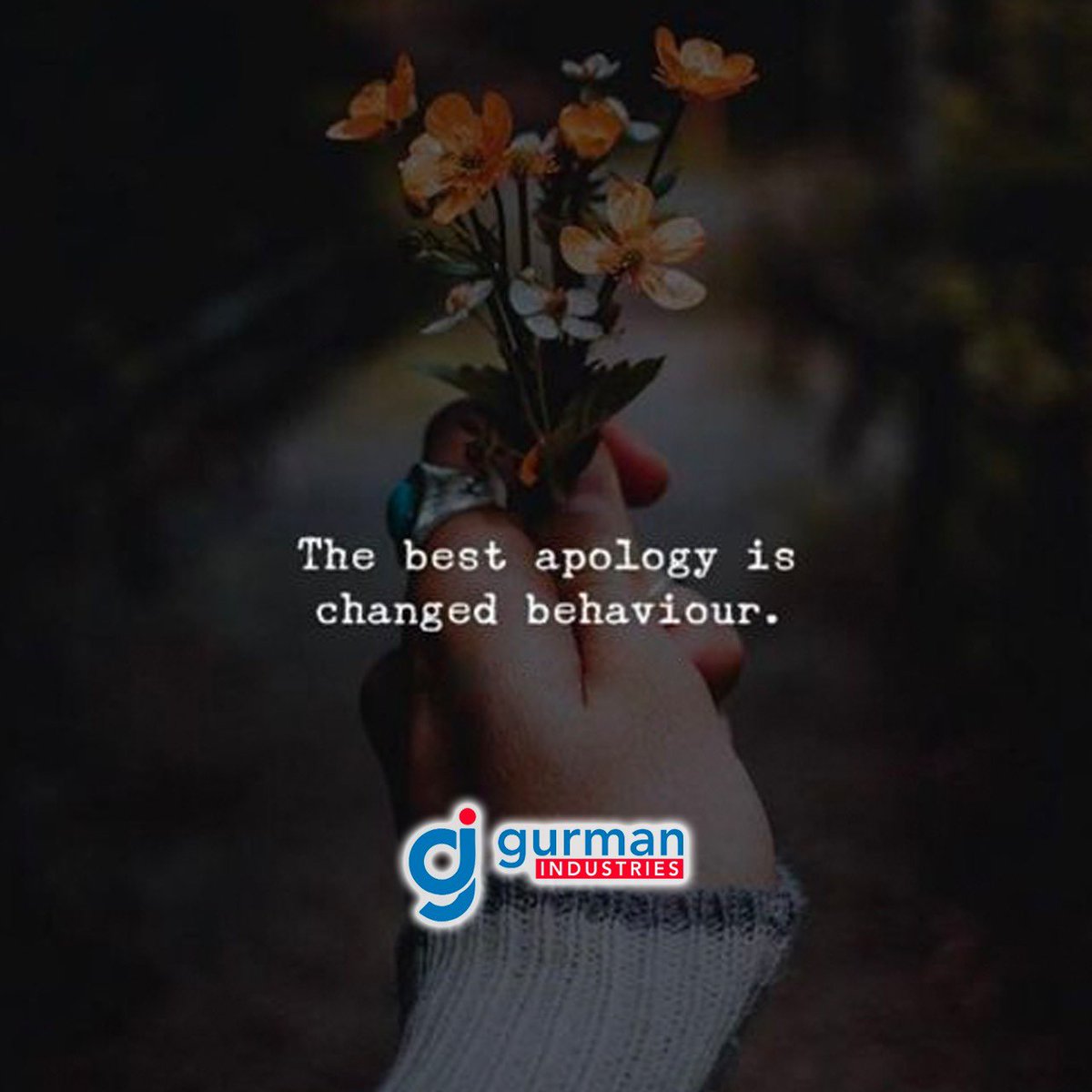 #The #Best #Apology #Is #Changed #Behaviour #GurmanIndustries