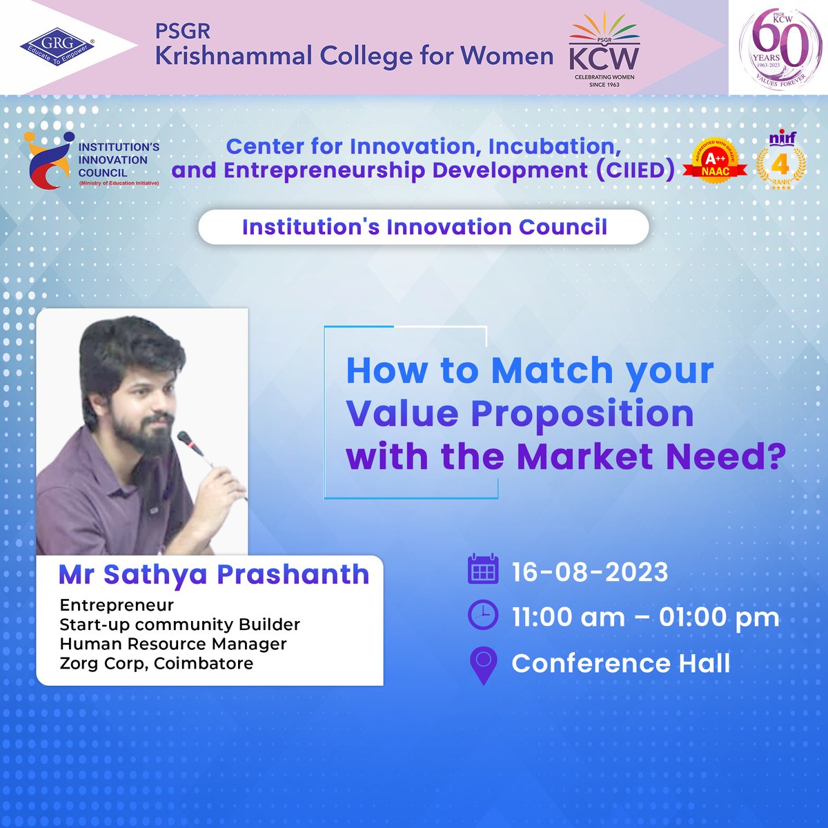 Join us on Aug 16, 2023, 11 am-1 pm for a talk on 'Matching Value Prop to Market Need' at Conference Hall, KCW. 🎙️ Insights by Mr. Sathya Prashanth, Entrepreneur | Start-up Community Builder Dr. N. Priyadharsini, Assistant Prof & IIC Convenor, presiding. Don't miss! #ValueProp