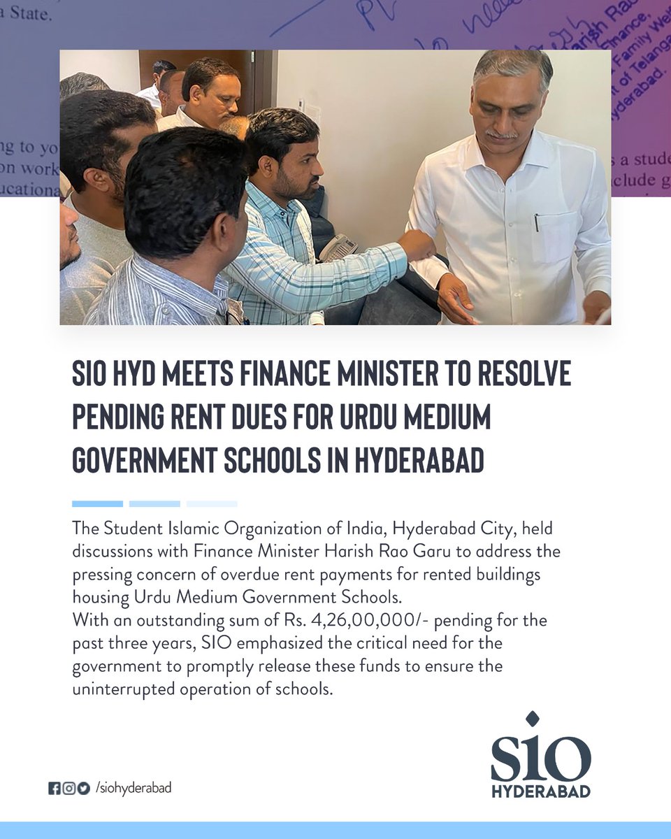 SIO Hyderabad @SIOHyderabad met Finance Minister Harish Rao @BRSHarish Garu, on the issues of the pending rent payments of the Urdu Medium Government Schools functioning in the rented buildings. 
#schools
#Hyderabad