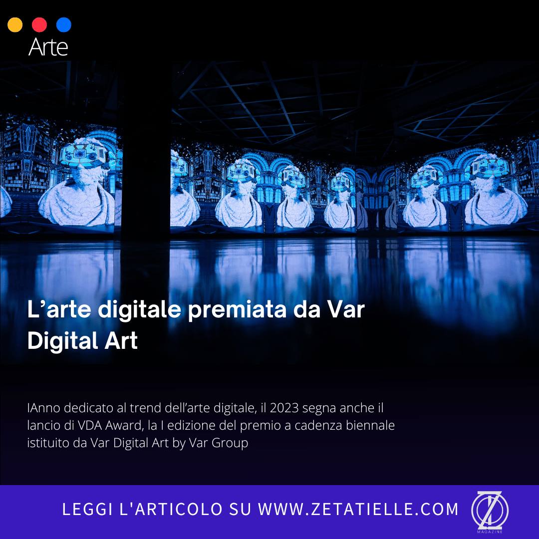 ZetatielleM's tweet photo. Il #2023 segna il lancio di #VDAAward: la I edizione del #premio #biennale istituito da #VarDigitalArt by #VarGroup. Leggi qui 👇🏻
#arte #nft #AI #metaverso #digitalart #artedigitale  #innovation #technology #digitalsoul #digital #soul

https://t.co/9w37q6Ls5Q https://t.co/fkiq4NHdQS