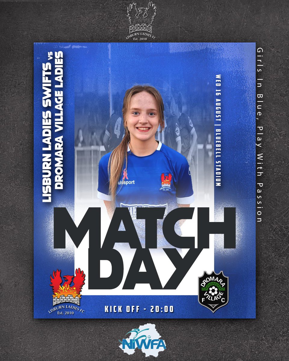 LisburnLadiesFc's tweet photo. NIWFA Div 3 League Match
Our Swifts Squad welcome Dromara Village Ladies to the BSA Bluebell Stadium - 8PM KO
All support welcome for our Girls in Blue 💙⚽️💙
#girlsonlyfootballclub
#PlayerDevelopmentIsKey
#familyclub
#niwfa
GIRLS IN BLUE - PLAY WITH PASSION https://t.co/vgpJo0F1pW