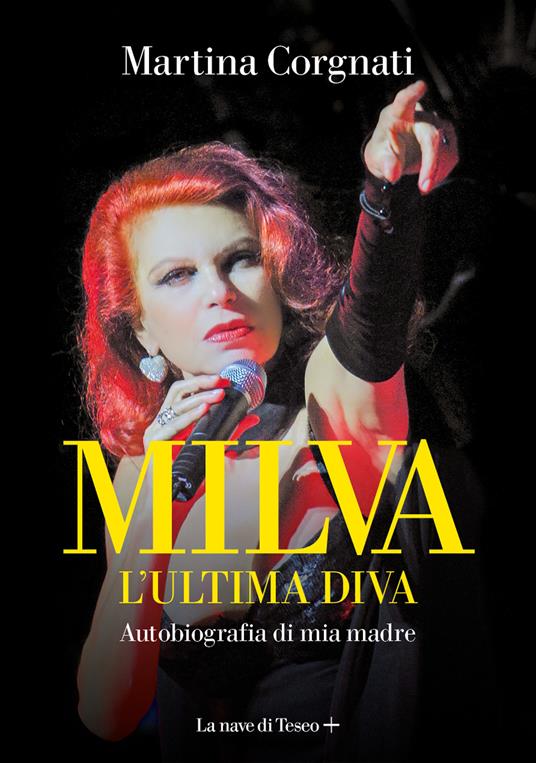 Con Martina Corgnati, giovedì 17 agosto ore 18:00, a Castello Pasquini, Castiglioncello, raccontiamo "Milva l'ultima diva. Autobiografia di mia madre"
"Non è facile scrivere la storia di qualcuno, e ancora molto meno facile se questo qualcuno è la propria madre"
