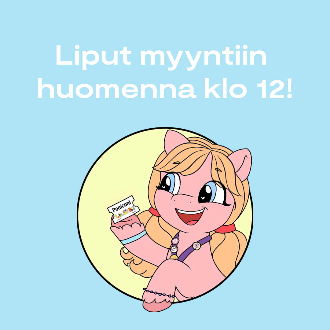 Poniconin lipunmyynti aukeaa to 17.8.2023 klo 12, jolloin linkki lippukauppaan avautuu sivulle museoleikki.fi/poniconi-liput/.

Lippuja tulee myyntiin 200 kpl (max 5 kpl asiakas).
Lippu maksaa 15 € ennakkoon verkkokaupasta. Mikäli lippuja jää, maksavat ne ovelta 20 €.