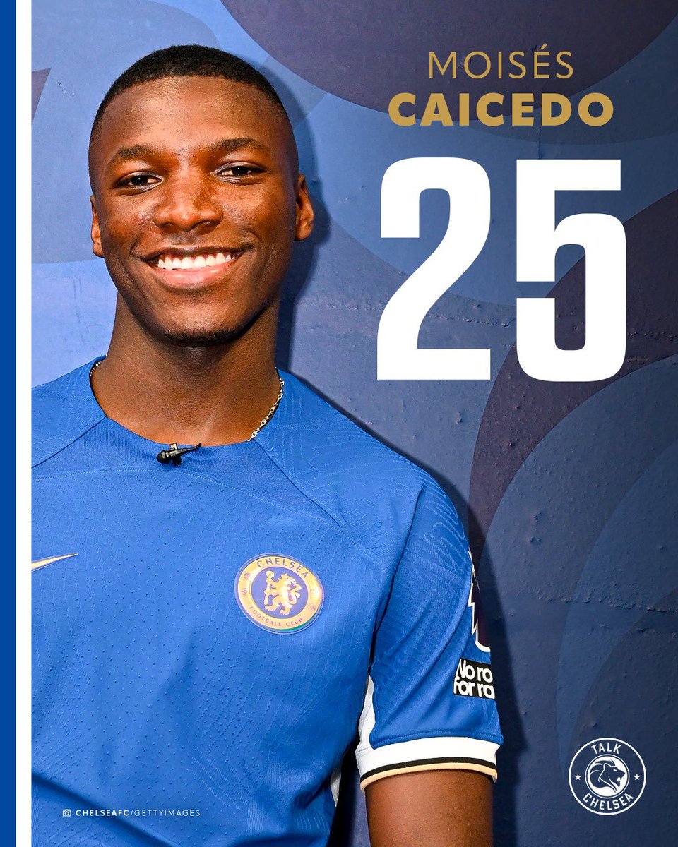 OFFICIAL: Moises Caicedo will wear the number 25 shirt at Chelsea
