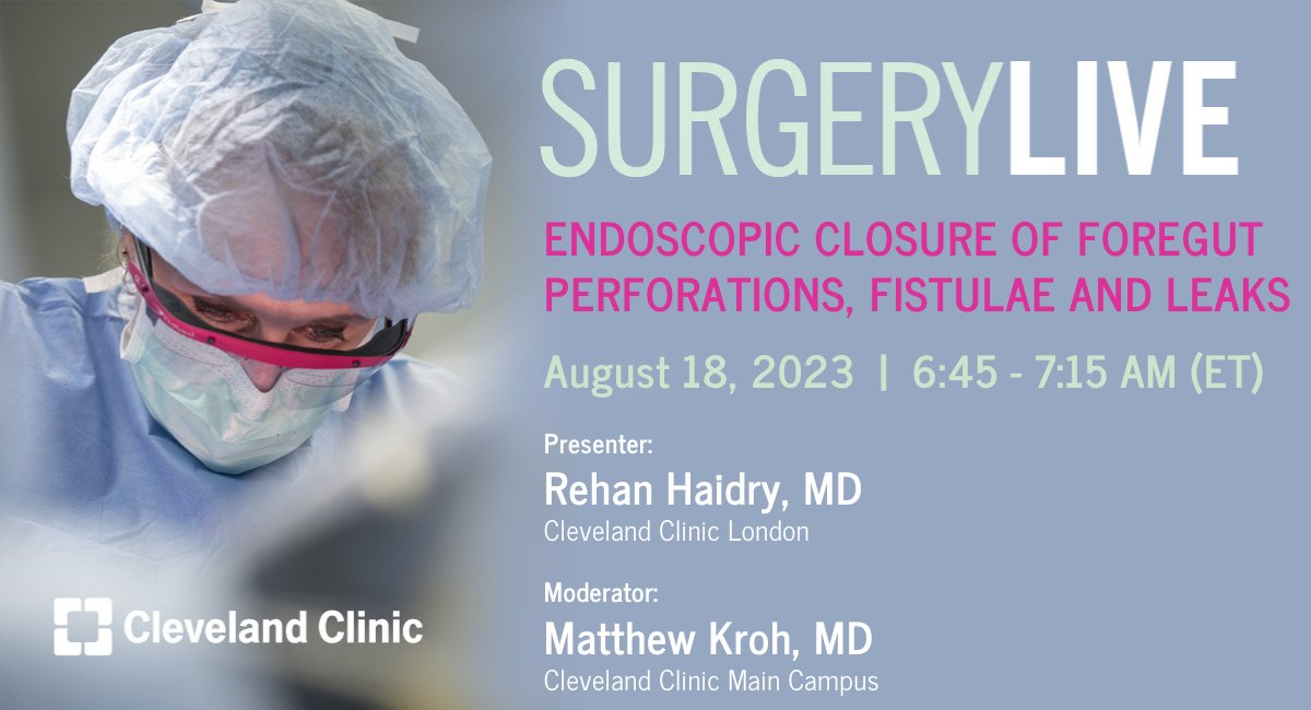 Matthew Kroh, MD (@matthew_kroh) on Twitter photo Looking forward to an outstanding Surgery LIVE broadcast:
“Endoscopic Closure of Foregut Perforations, Fistulae and Leaks” with Rehan Haidry, MD <a href="/clecliniclondon/">Cleveland Clinic London</a>
Friday, August 18, 2023
6:45 – 7:15 AM EST
bit.ly/surgeryliveCCF
JOIN BY COMPUTERbit.ly/surgeryliveCCF Looking forward to an outstanding Surgery LIVE broadcast:
“Endoscopic Closure of Foregut Perforations, Fistulae and Leaks” with Rehan Haidry, MD <a href="/clecliniclondon/">Cleveland Clinic London</a>
Friday, August 18, 2023
6:45 – 7:15 AM EST
bit.ly/surgeryliveCCF
JOIN BY COMPUTERbit.ly/surgeryliveCCF
