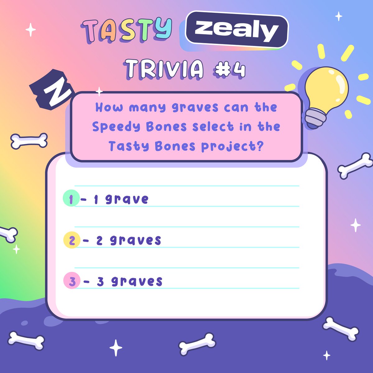 How many graves can the Speedy Bones select in the Tasty Bones project?  

1 - 1 grave 
2 - 2 graves 
3 - 3 graves  

zealy.io/c/tastybonesnf…

#TastyZealy