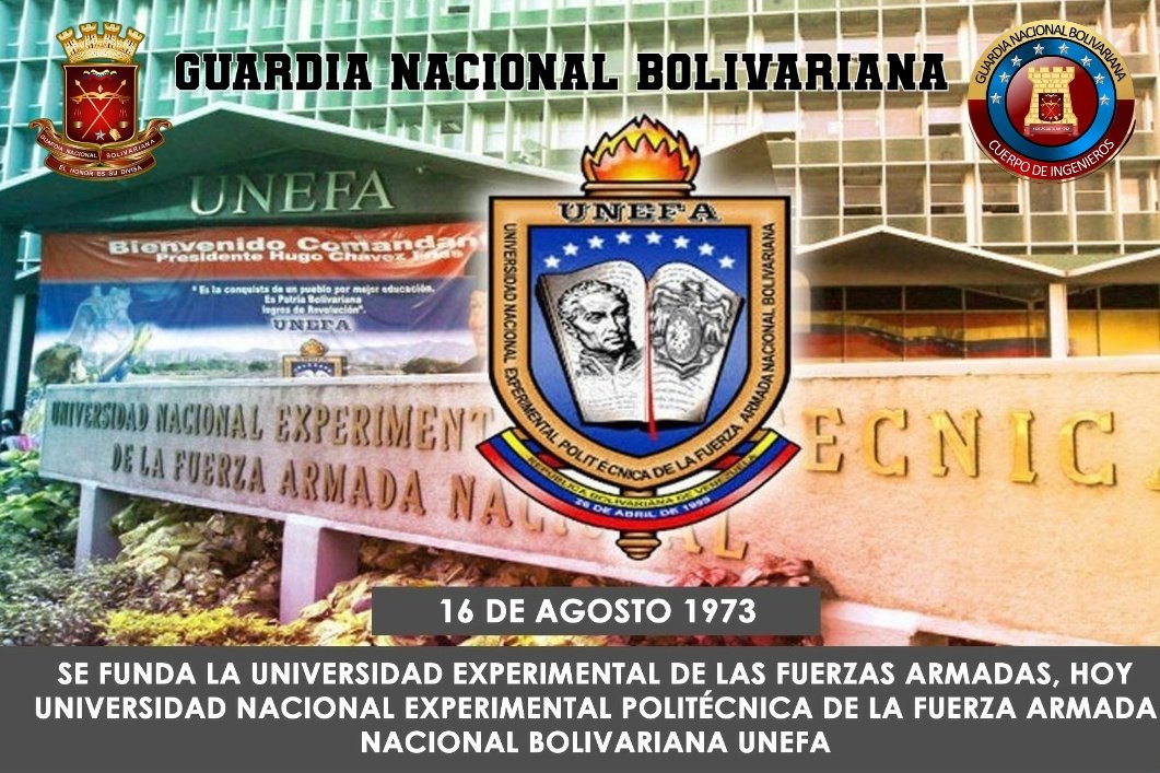 🗓️#16Ago || El <a href="/CUINGNB_OFICIAL/">CUERPO DE INGENIEROS GNB</a> se complace felicitar en el 50° Aniversario a la Universidad Nacional Experimental Politécnica de la Fuerza Armada (UNEFA), universidad pública militar de Venezuela, creada en 1973.
¡Felicidades <a href="/Unefa_VEN/">Unefa</a>🇻🇪!
<a href="/ElioEstrada18/">MG. Elio Estrada Paredes</a> 
<a href="/GnbGaranteDePaz/">Guardia Nacional Bolivariana</a>